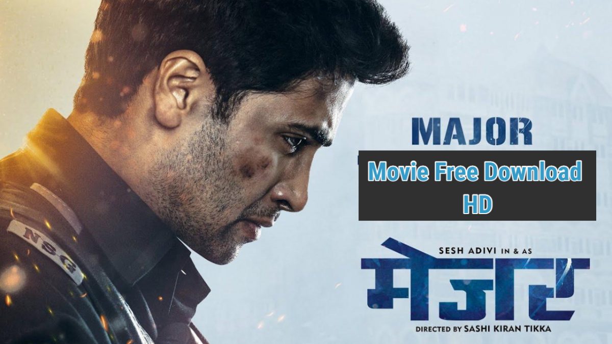 Major (2022) Hindi Dubbed Full Movie Download